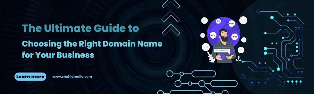 The Ultimate Guide to Choosing the Right Domain Name for Your Business_